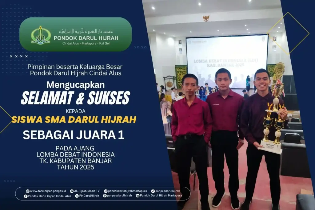 Santri SMA Darul Hijrah mengikuti lomba debat indonesia 2025 tingkat kabupaten Banjar di SMA Banua dan meraih juara 1
